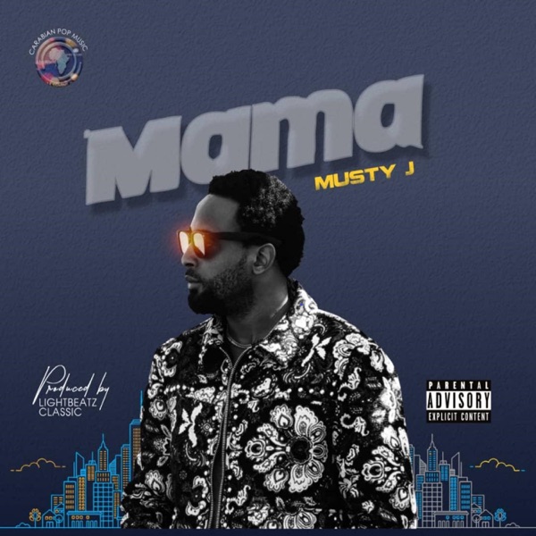 Musty J - Mama